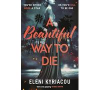 A Beautiful Way to Die: The gripping historical thriller inspired by true crime that's full of twists, turns and Hollywood glamour