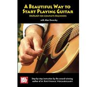 A Beautiful Way to Start Playing Guitar: DADGAD for Complete Beginners