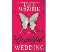A Beautiful Wedding: A Beautiful Disaster Novella