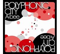A-Bee - Polyphonic City