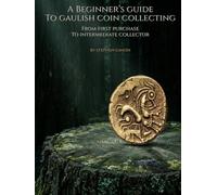 A Beginner’s Guide to Gaulish Coin Collecting: From First Purchase to Intermediate Collector