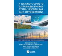 A Beginner’s Guide to Sustainable Energy Systems Modelling and Optimization