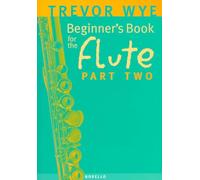 A Beginners Book For The Flute Part 2.: Part Two