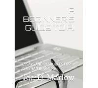 A BEGINNER'S GUIDE TO AI: ESSAYS AND RESOURCES FOR CHRISTIAN BOOMERS