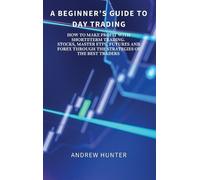 A Beginner's Guide to Day Trading (Copertina rigida)