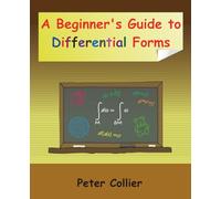 A Beginner's Guide to Differential Forms