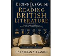 A Beginner's Guide to Reading British Literature