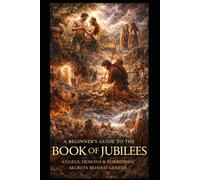 A Beginner's Guide to the Book of Jubilees
