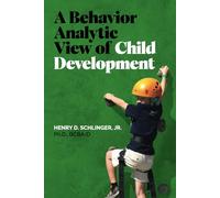 A behavior analytic view of child development