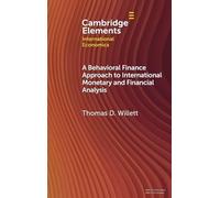 A Behavioral Finance Approach to International Monetary and Financial Analysis: Implications and Evidence