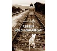 A Beirut non ci sono piu cani