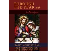 A Benedictine Mo Through the Year with In Sinu Jesu: Daily Meditatio (Tascabile)