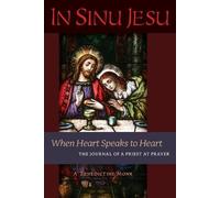 A Benedictine Monk In Sinu Jesu (Tascabile)