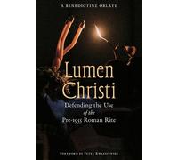 A Benedictine Oblate Lumen Christi (Tascabile)