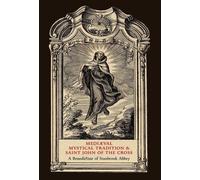 A Benedictine of S Mediaeval Mystical Tradition and Saint Joh (Copertina rigida)
