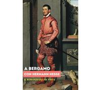 A Bergamo con Herman Hesse