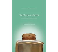 A. Berger The Objects of Affection (Tascabile) Semiotics and Popular Culture