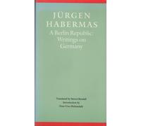 A Berlin Republic: Writings on Germany