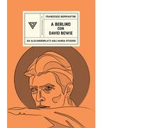 A Berlino con David Bowie