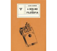 A Berlino con filosofia - Gaspari Ilaria