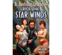 A. Bertram Chandler Ride the Star Winds (Tascabile)
