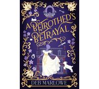 A Betrothed's Betrayal