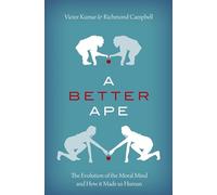 Victor Kumar Richmond Campbell A Better Ape (Copertina rigida)