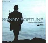 A Better Understanding by Sonny Fortune (1995-09-12)