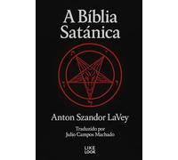 A Bíblia Satânica: Anton Szandor LaVey