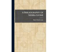 A Bibliography of Sierra Leone
