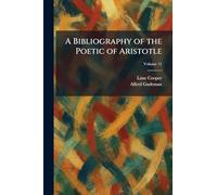 A Bibliography of the Poetic of Aristotle