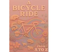 A Bicycle Ride: From A To Z