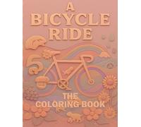 A Bicycle Ride: The Coloring Book