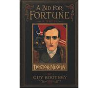 A BID FOR FORTUNE DR. NIKOLA'S VENDETTA: A House of Pomegranates Esoteric Edition