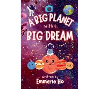 A Big Planet with a Big Dream