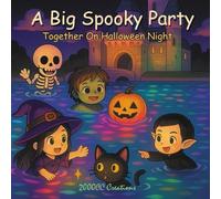 A Big Spooky Party: Together On Halloween Night