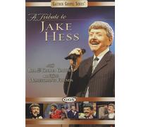 A Bill and Gloria Gaither: Tribute to Jake Hess Bill Gaither Gaither Vocal Band