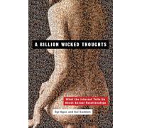 Ogi Ogas Sai Gaddam A Billion Wicked Thoughts (Tascabile)