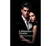A Billionaire's promise: A tale of fond memories