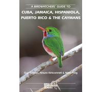 A Birdwatchers' Guide to Cuba, Jamaica, Hispaniola, Puerto Rico and (Tascabile)