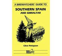 A Birdwatchers' Guide to Southern Spain and Gibraltar (Tascabile)
