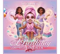 A Birthday Surprise For Callie