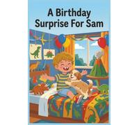 A birthday surprise for Sam