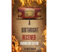 A Birthright Received-Journal Edition: Know the Truth and be Free
