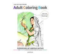 A BIT OF A CHALLENGING ADULT COLORING BOOK: GODDESSES OF VARIOUS MYTHS