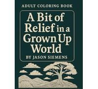 A Bit Of Relief In A Grown Up World