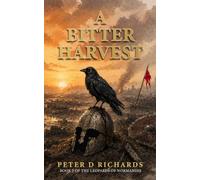 A Bitter Harvest: The Leopards of Normandie: Book 5