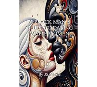A Black Man's Guide: To Dating White Women