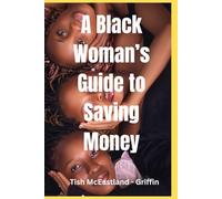 A Black Woman's Guide to Saving Money
