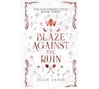A Blaze Against the Ruin